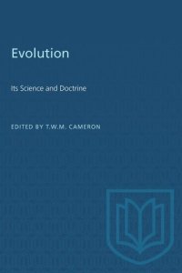 cover of the book Evolution: Its Science and Doctrine