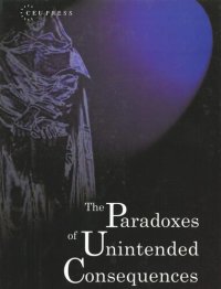 cover of the book The Paradoxes of Unintended Consequences