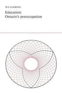 cover of the book Education: Ontario's Preoccupation