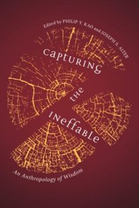 cover of the book Capturing the Ineffable: An Anthropology of Wisdom