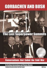 cover of the book Gorbachev and Bush: The Last Superpower Summits. Conversations that Ended the Cold War