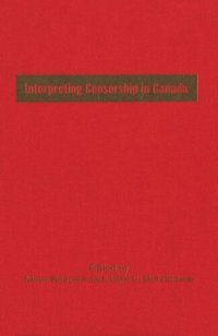 cover of the book Interpreting Censorship in Canada