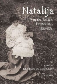 cover of the book Natalija: Life in the Balkan Powder Keg, 1880-1956