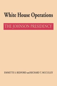 cover of the book White House Operations: The Johnson Presidency