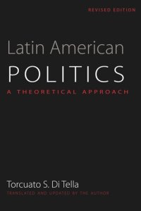 cover of the book Latin American Politics: A Theoretical Approach