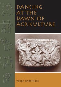 cover of the book Dancing at the Dawn of Agriculture