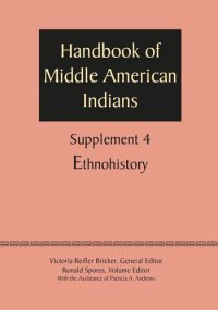 cover of the book Supplement to the Handbook of Middle American Indians, Volume 4: Ethnohistory