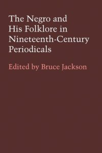 cover of the book The Negro and His Folklore in Nineteenth-Century Periodicals