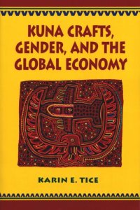 cover of the book Kuna Crafts, Gender, and the Global Economy