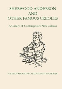 cover of the book Sherwood Anderson and Other Famous Creoles: A Gallery of Contemporary New Orleans