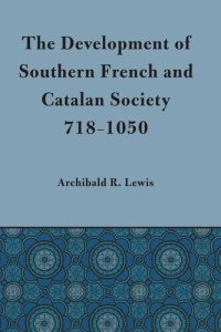 cover of the book Development of Southern French and Catalan Society, 718-1050