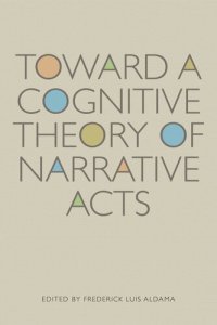 cover of the book Toward a Cognitive Theory of Narrative Acts