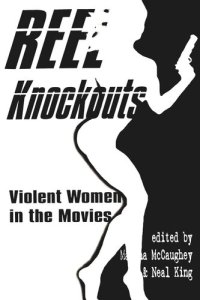 cover of the book Reel Knockouts: Violent Women in Film