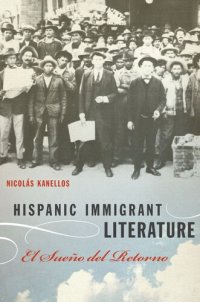 cover of the book Hispanic Immigrant Literature: El Sueño del Retorno