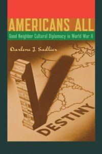 cover of the book Americans All: Good Neighbor Cultural Diplomacy in World War II