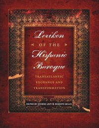 cover of the book Lexikon of the Hispanic Baroque: Transatlantic Exchange and Transformation