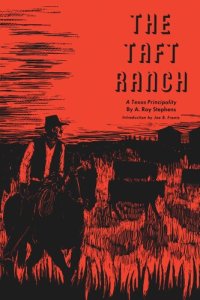 cover of the book The Taft Ranch: A Texas Principality