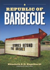 cover of the book Republic of Barbecue: Stories Beyond the Brisket