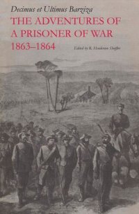 cover of the book The Adventures of a Prisoner of War, 1863–1864