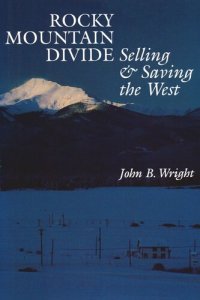 cover of the book Rocky Mountain Divide: Selling and Saving the West