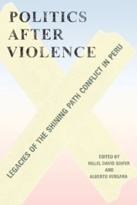 cover of the book Politics after Violence: Legacies of the Shining Path Conflict in Peru