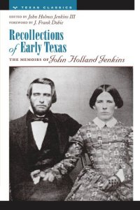 cover of the book Recollections of Early Texas: Memoirs of John Holland Jenkins