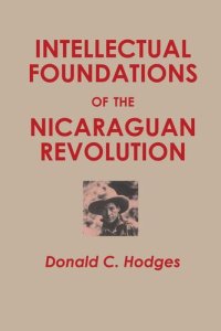 cover of the book Intellectual Foundations of the Nicaraguan Revolution