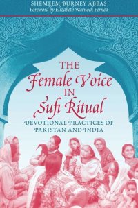 cover of the book The Female Voice in Sufi Ritual: Devotional Practices of Pakistan and India