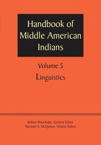 cover of the book Handbook of Middle American Indians, Volume 5: Linguistics