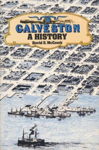 cover of the book Galveston: A History