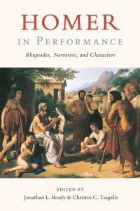 cover of the book Homer in Performance: Rhapsodes, Narrators, and Characters