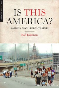 cover of the book Is This America?: Katrina as Cultural Trauma