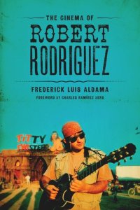 cover of the book The Cinema of Robert Rodriguez