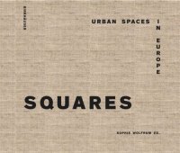 cover of the book Squares: Urban Spaces in Europe