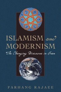 cover of the book Islamism and Modernism: The Changing Discourse in Iran