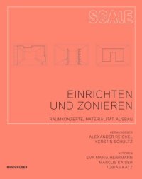 cover of the book Einrichten und Zonieren: Raumkonzepte, Materialität,  Ausbau