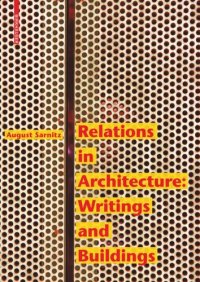 cover of the book Relations in Architecture: Writings and Buildings