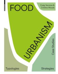 cover of the book Food Urbanism: Typologies, Strategies, Case Studies