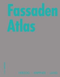 cover of the book Fassaden Atlas