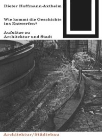 cover of the book Wie kommt die Geschichte ins Entwerfen?