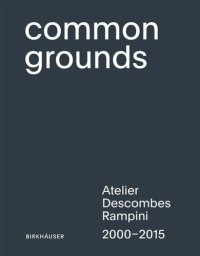 cover of the book Common Grounds: Atelier Descombes Rampini 2000-2015