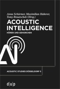 cover of the book Acoustic Intelligence: Hören und Gehorchen