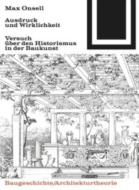 cover of the book Ausdruck und Wirklichkeit: Versuch über den Historismus in der Baukunst