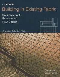 cover of the book Building in Existing Fabric: Refurbishment, Extensions, New Design