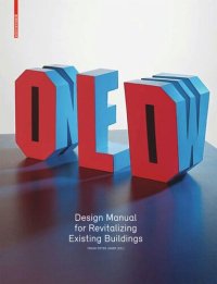 cover of the book Old & New: Design Manual for Revitalizing Existing Buildings