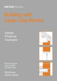 cover of the book Building with Large Clay Blocks: Details, Products, Examples