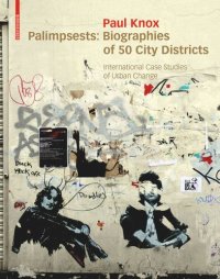 cover of the book Palimpsests: Biographies of 50 City Districts. International Case Studies of Urban Change