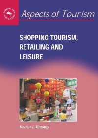 cover of the book Shopping Tourism, Retailing and Leisure