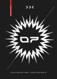 cover of the book Gute Gestaltung / Good Design: 7 Gute Gestaltung / Good Design 07