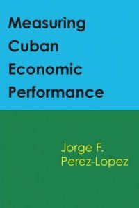 cover of the book Measuring Cuban Economic Performance